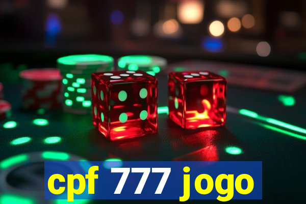 cpf 777 jogo